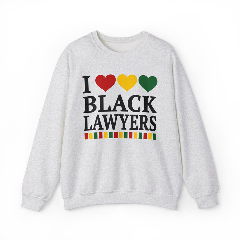 I Love Black Lawyers - Sweatshirt