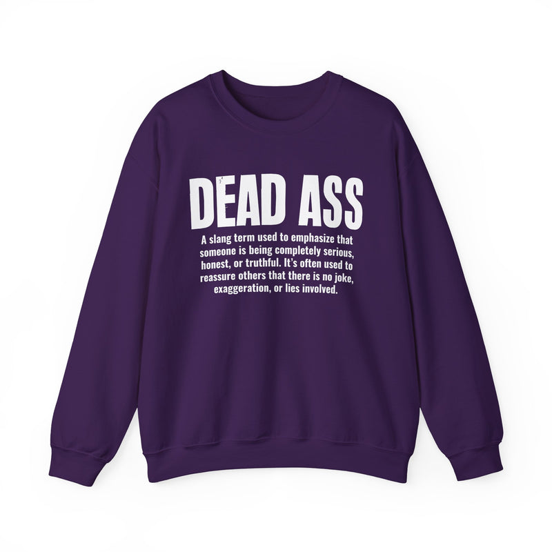 Dead Ass — Street Slang Definition Sweatshirt